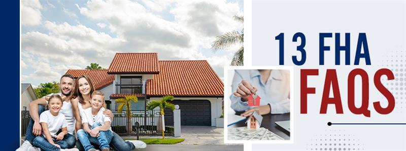Are You Confused About FHA Loans? These 13 FHA FAQ's Make It Easy