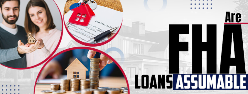 Are FHA Loans Assumable