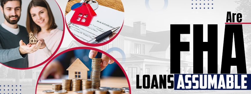 Are FHA Loans Assumable