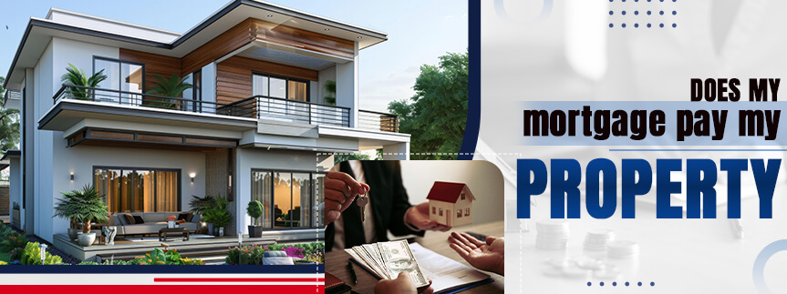 Does My Mortgage Pay My Property Taxes?