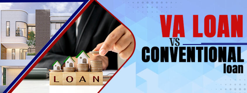 VA loan VS Coventional loan