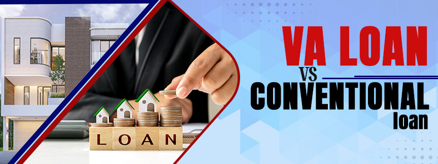 VA loan VS Coventional loan