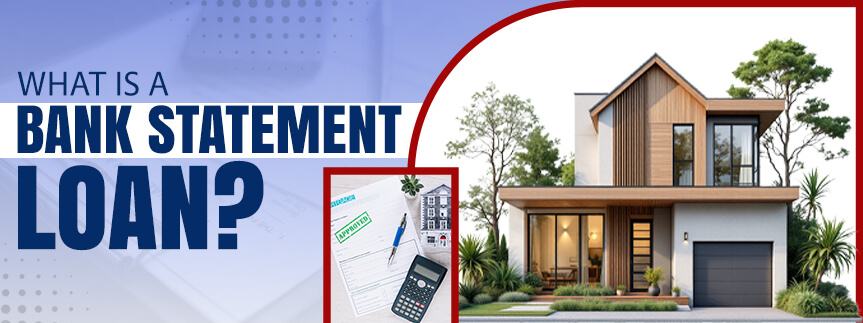 What Is Bank Statement Loan